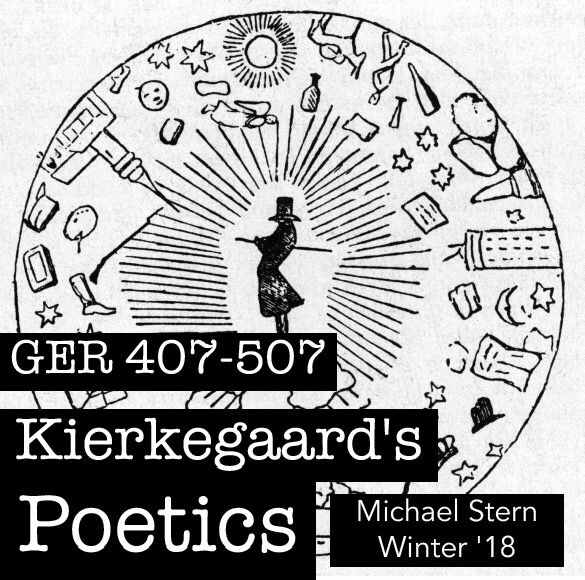 GER 407/507 Kierkegaard's Poetics